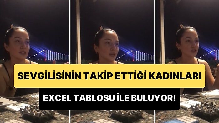 Takip Ettiği Kadınlar Fark Edilmesin Diye Çakallık Yapan Sevgilisine Excel Tablosu Yapıp Hesap Soran Kadın
