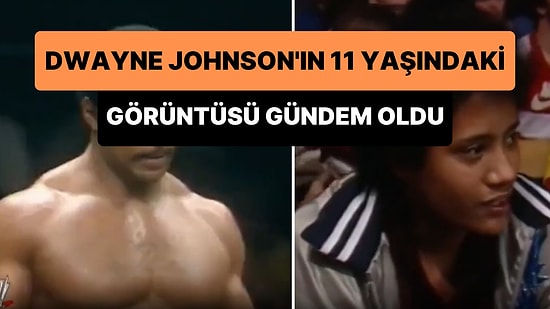 Dwayne Johnson'ın 11 Yaşındayken Güreşmek Üzere Olan Babasını İzlediği Tarihi Görüntüler Gündem Oldu