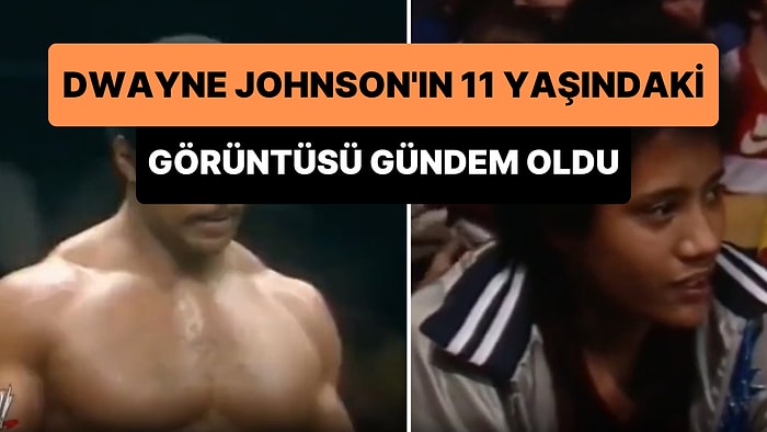 Dwayne Johnson'ın 11 Yaşındayken Güreşmek Üzere Olan Babasını İzlediği Tarihi Görüntüler Gündem Oldu