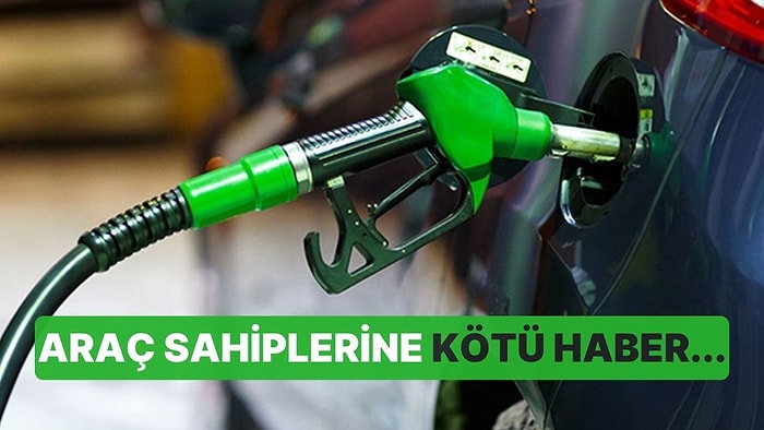 Araç Sahiplerine Kötü Haber... Benzine Zam Geldi