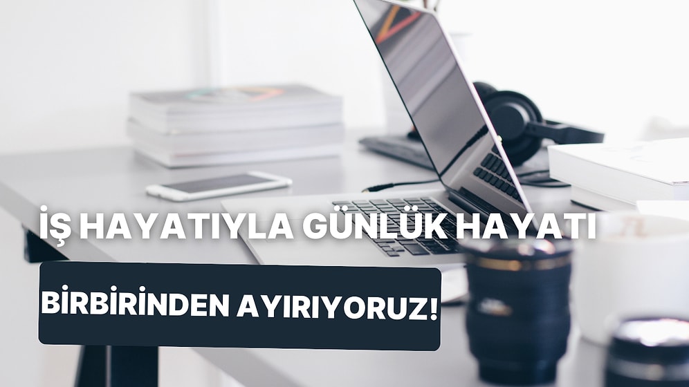 Zamanının Büyük Kısmını İşine Ayıran Yöneticilerin Hayatını Dengede Tutmak İçin Kullandıkları 10 Uygulama