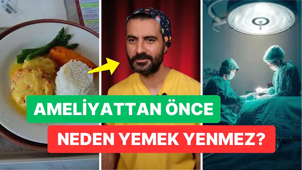 Ameliyattan Önce Neden Yemek Yenmemesi Gerektiğini Biliyor musunuz?