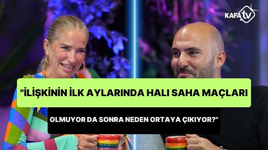 Burcu Esmersoy: 'İlişkinin İlk Aylarında Halı Saha Maçları Olmuyor da Sonra Neden Ortaya Çıkıyor?'