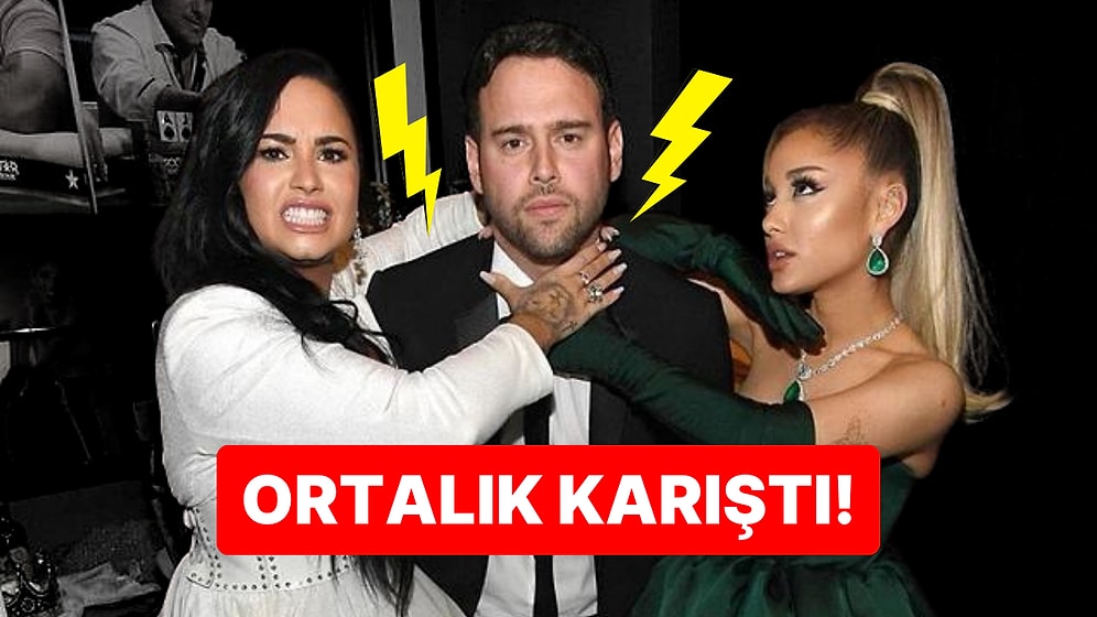 Masadan Eksiliyor Dostlar: Ariana Grande ve Demi Lovato da Menajerleri Scooter Braun ile Yollarını Ayırdı!