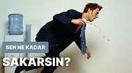 Sen Ne Kadar Sakarsın?