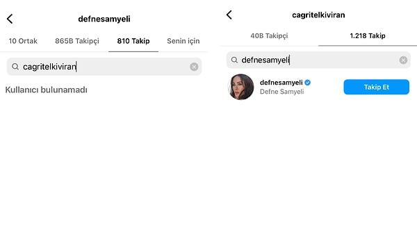 Fakat Defne Samyeli, Instagram hesabından sevgilisi Çağrı Telkıvıran'ı takipten çıkarttı. Samyeli, bu hareketiyle ayrılık iddialarını güçlendirdi. Çağrı Telkıvıran ise Defne Samyeli'yi takip etmeye devam ediyor.