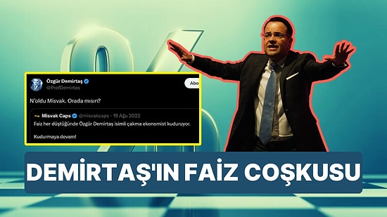 Özgür Demirtaş, Merkez Bankası Faiz Kararı Sonrası Misvak'a 'Noldu' Diye Sorunca Goygoycular Coştu