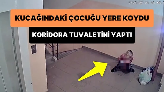 Oturduğu Apartmandan Çıkarken Kucağındaki Çocuğunu Yere Bırakıp Koridora Tuvaletini Yapan Kadın Şoke Etti