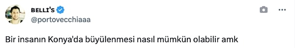 "Bir insanın Konya'da büyülenmesi nasıl mümkün olabilir?"