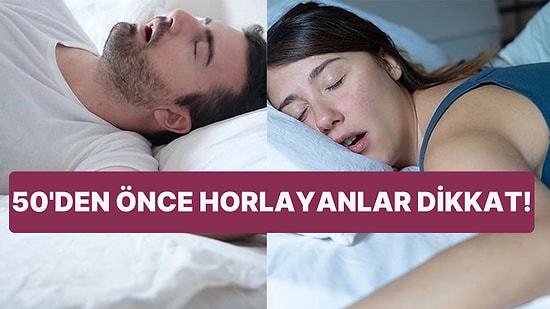 Doktorlar Uyardı: 50 Yaşın Altındaki Yetişkinlerin Horlaması Sağlık İçin Tehlike İşareti!