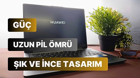 Performansı Yüksek Konforla Buluşturan Yeni Huawei Matebook D14 Ürün İncelemesi