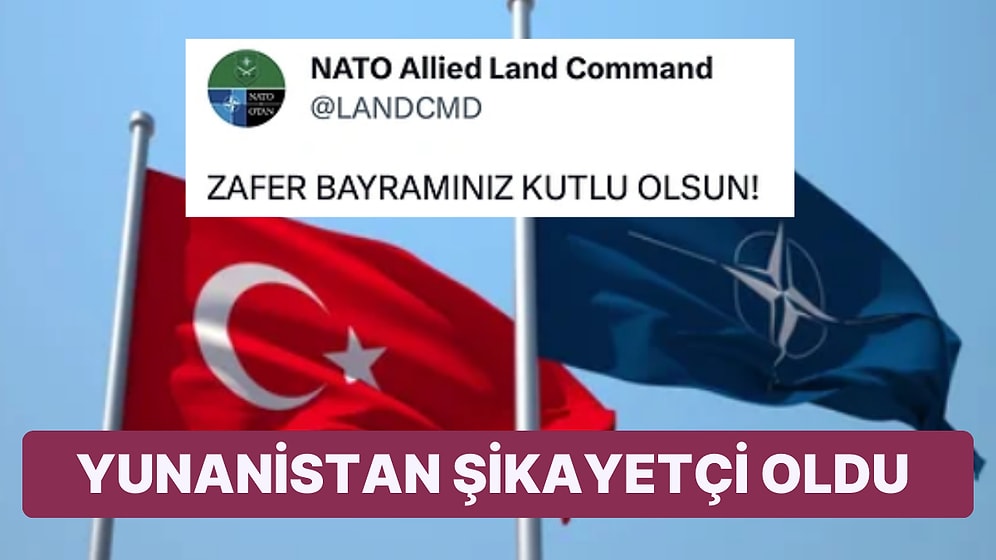NATO'nun 30 Ağustos Zafer Bayramımızı Kutladığı Paylaşım Yunanistan'ı Rahatsız Etti