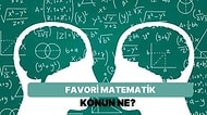 En Sevdiğin Matematik Konusunu Tahmin Ediyoruz!