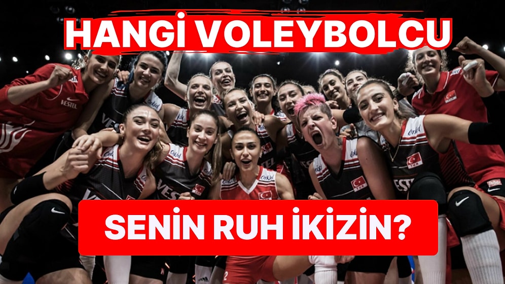 Hangi Voleybolcu Senin Ruh İkizin?