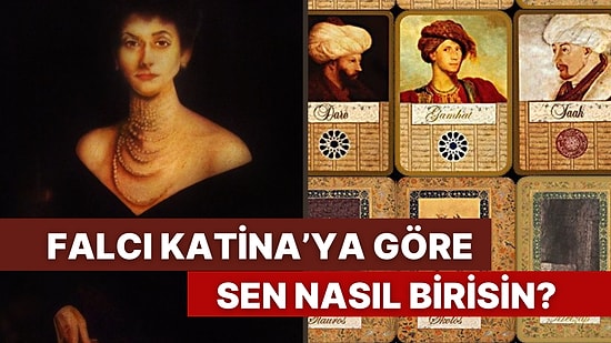 Sen Katina Falındaki Hangi Karaktersin?