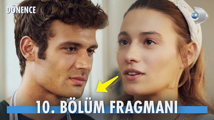 Dönence Yeni Bölüm Fragmanı Yayınlandı: Dönence 10. Bölüm Fragmanı ve Son Bölüm Özeti