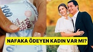 Herkesin Merak Ettiği O Soru! Erkekler Kadınlardan Nafaka Alabilir mi?