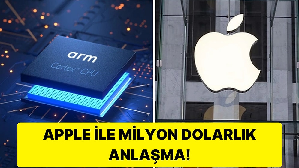 Apple Çip Teknolojisi için Arm ile 735 Milyon Dolarlık Uzun Vadeli Anlaşmayı İmzaladı!