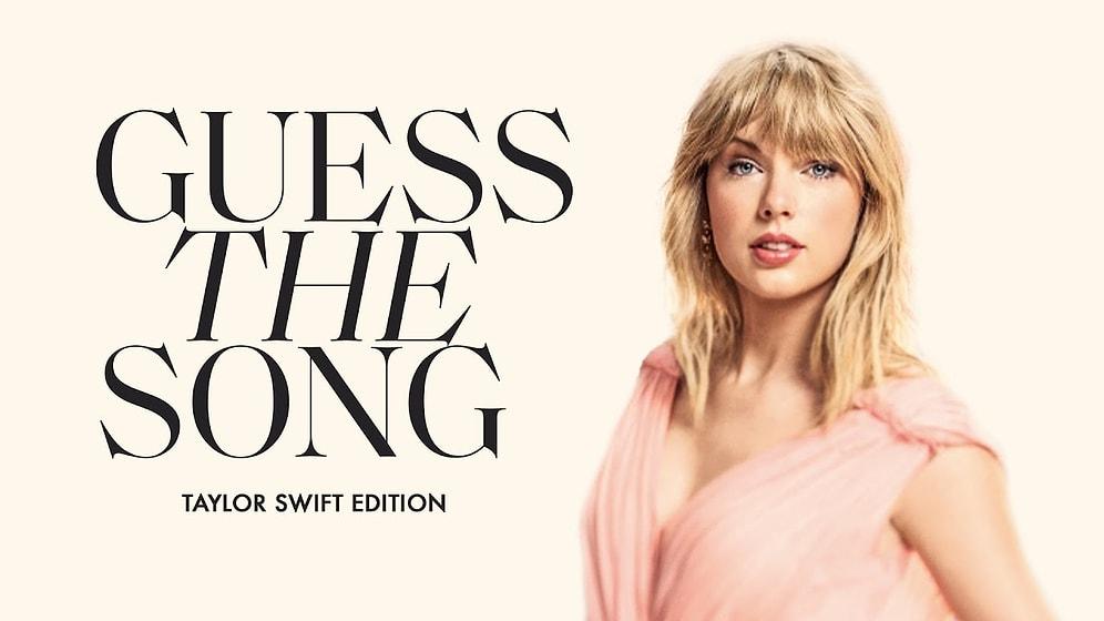 Can You Guess the Taylor Swift Song by The Opening Lyrics?