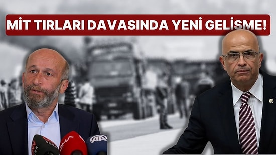 MİT TIR'ları Davasında Yeni Gelişme: Mahkemeden Enis Berberoğlu İçin 'Fezleke' Hükmü