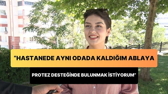 Rabia İlk Kez Konuştu: 'Hastanede Aynı Odada Kaldığım Emine Ablaya Protez Desteğinde Bulunmak İstiyorum'