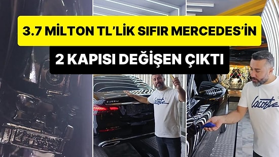 3.7 Milyon TL'lik Sıfır Kilometre Mercedes'in 2 Kapısının Değiştiği Ortaya Çıktı