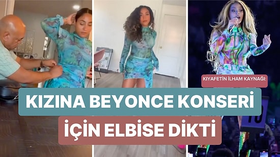 Gideceği Beyonce Konseri İçin Kızına Muazzam Bir Elbise Diken Muhteşem Baba