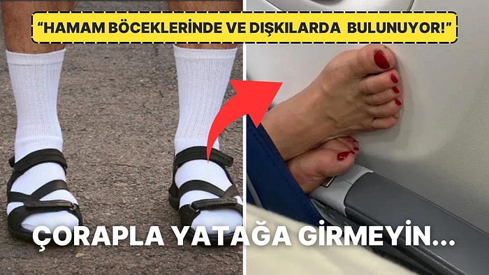 Bilimsel Araştırmalar, Yatağa Kirli Çorapla Girerseniz Neler Olacağını Açıkladı!