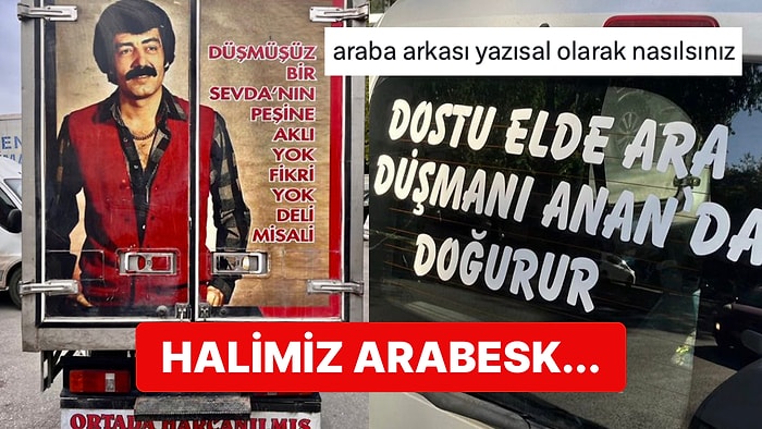 Ruhsal Durumlarını Araba Arkası Yazılarıyla Anlatarak Nokta Atışı Yapan Kişiler