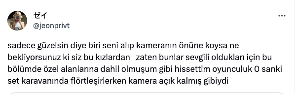 Başrol oyuncuları sevgili olduğu için bunun bir dizi sahnesi değil, özel alanlarından gizli bir çekim olduğu hissine kapılanlar da varmış.