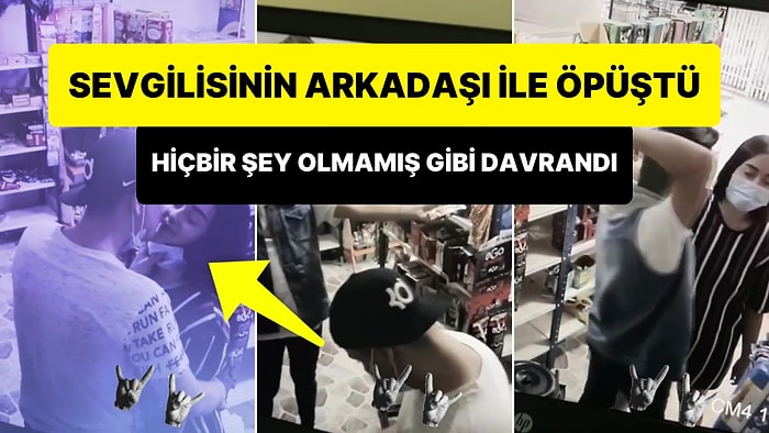 Biz Kime Güveneceğiz? Arkadaşının Sevgilisi ile Öpüşürken Güvenlik Kamerasına Yakalanan Adam