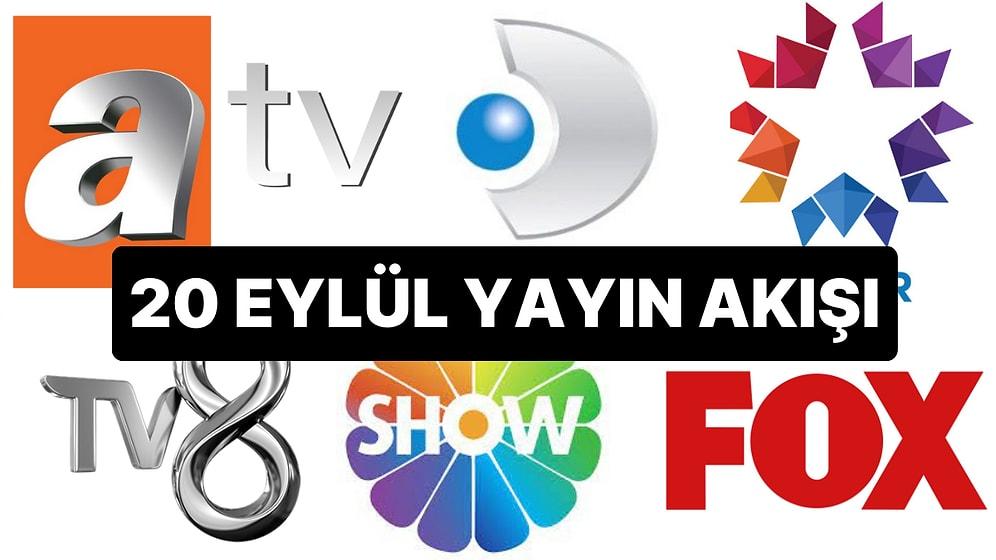 20 Eylül 2023 TV Yayın Akışı: Bu Akşam Hangi Diziler Var? FOX, TV8, TRT1, Show TV, Star TV, ATV, Kanal D