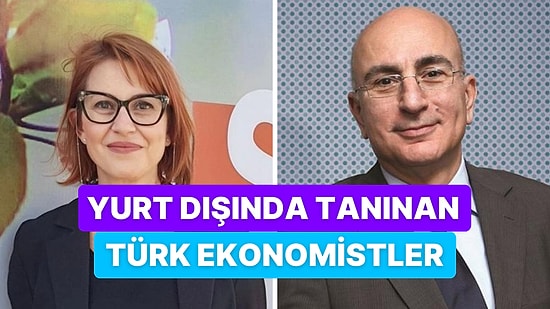 Yurt Dışında Ekonomi Politikaları Konusunda Fikirlerine Oldukça Değer Verilen 10 Türk Finans Uzmanı