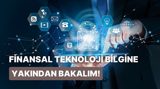 Finansal Teknoloji Bilgine Göre Kaç Yılında Yaşıyorsun?