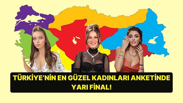 Türkiye'nin En Güzel Kadınları Haritası Anketinde Yarı Final!