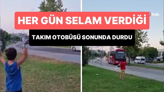Her Gün El Salladığı Takım Otobüsü Durunca Dünyanın En Mutlusu Olan Çocuk