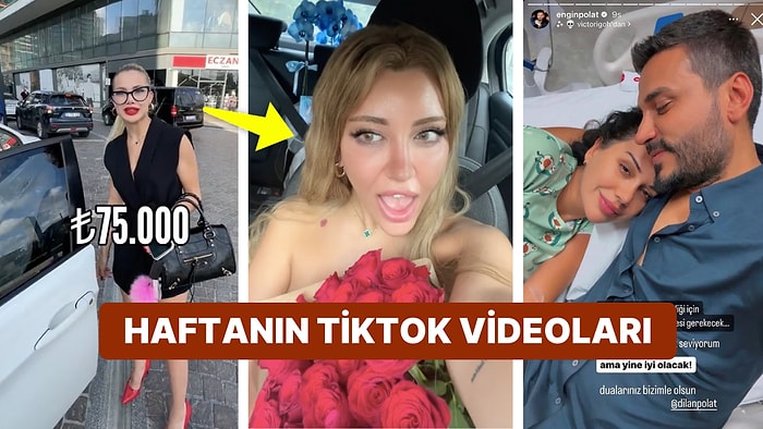 Kocasından Hediye Alan Mika Raun'dan, Kayıplara Karışan Dilan Polat'a: Haftalık TikTok Gündemi