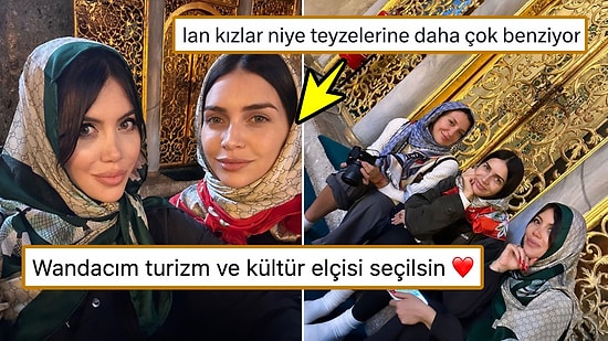 Wanda Nara, Kız Kardeşi Zaira Nara ile İstanbul'da Gezdiği Anları Paylaşarak Beğenileri Topladı