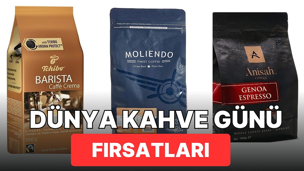Dünya Kahve Günü'ne Özel Kahve Ürünlerinde Kaçırmamanız Gereken Harika Fırsatlar