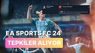 EA SPORTS FC 24 İstenilen Çıkışı Yapamadı: Steam'de Olumsuz İnceleme Bombardımanı