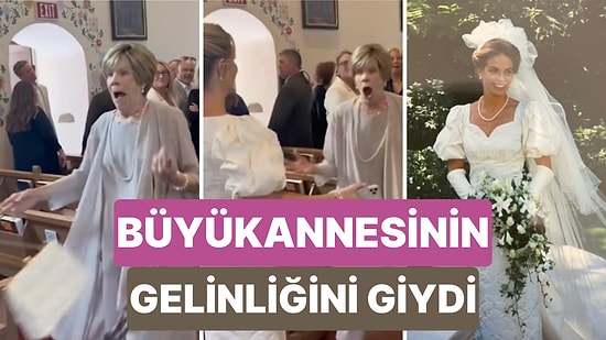 Torununun Evlenirken Kendi Gelinliğini Giydiğini Gören Büyükannenin Duygulandıran Şaşkınlığı