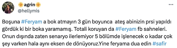 Ateş'in diziye bir katkısı olmadığını ve asıl izlenmek istenenin Feraye ve Yaman olduğunu düşünüyorlar.