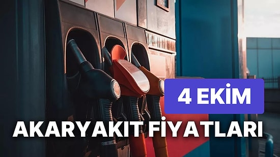 4 Ekim Çarşamba Güncel Akaryakıt Fiyatları: Brent Petrol, LPG, Motorin, Benzin Fiyatı Ne Kadar Oldu?