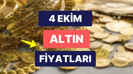 Altın Ne Kadar, Kaç TL? 4 Ekim Kapalıçarşı Gram Altın, Çeyrek Altın, Yarım Altın Anlık Fiyatları