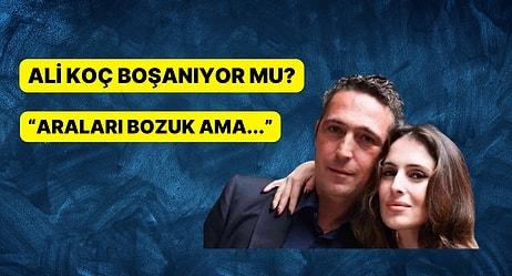 'Fenerbahçe Başkanı Ali Koç Boşanıyor' İddiası! Eşi Nevbahar Koç Neden Paris'e Gitti?