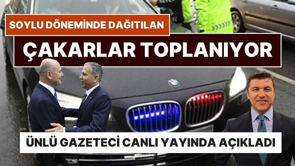 İsmail Küçükkaya Canlı Yayında Duyurdu: Soylu Döneminde Dağıtılan Çakarlar Toplanıyor