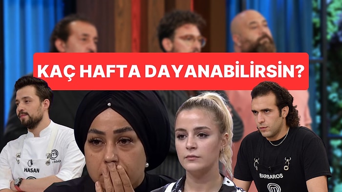 MasterChef'e Katılsan Kaçıncı Haftada Elenirsin?