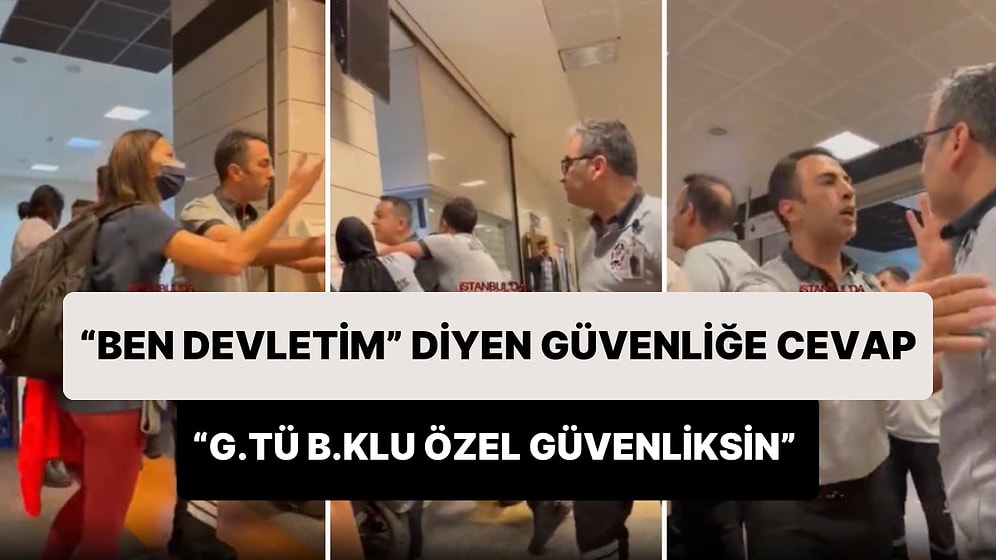 Vatandaşla Tartışan Metro Durağı Güvenlik Görevlisi: 'Ben Devletim'