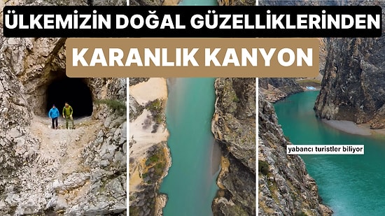 132 Yılda İnsan Eliyle Yapılmış Tüneli ve Büyüleyici Manzarasıyla: Erzincan Karanlık Kanyon