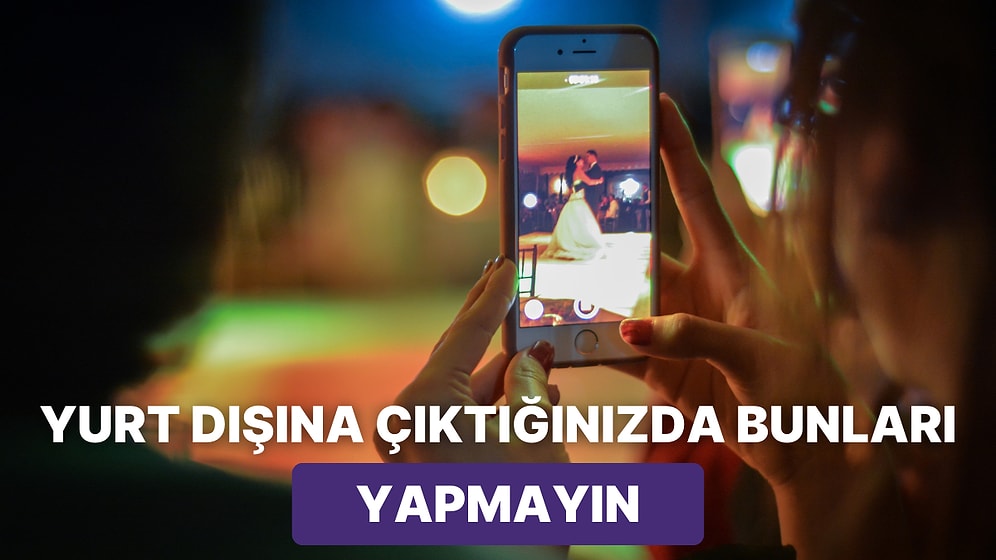 Türkiye'de Gayet Normal Karşılansa da Bazı Ülkelerde Asla Yapmamanız Gereken Hareketler